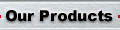 [Our Products]